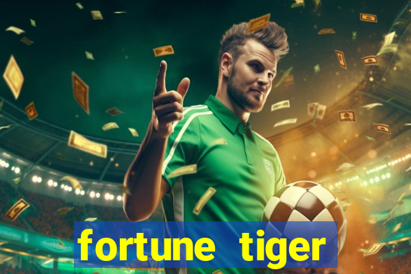 fortune tiger gratis teste